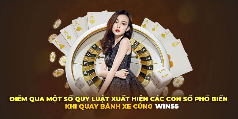 Thủ thuật ăn chắc phần thắng khi trải nghiệm vòng quay bánh xe cùng win55