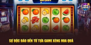 Sự độc đáo đến từ tựa game xèng hoa quả win55